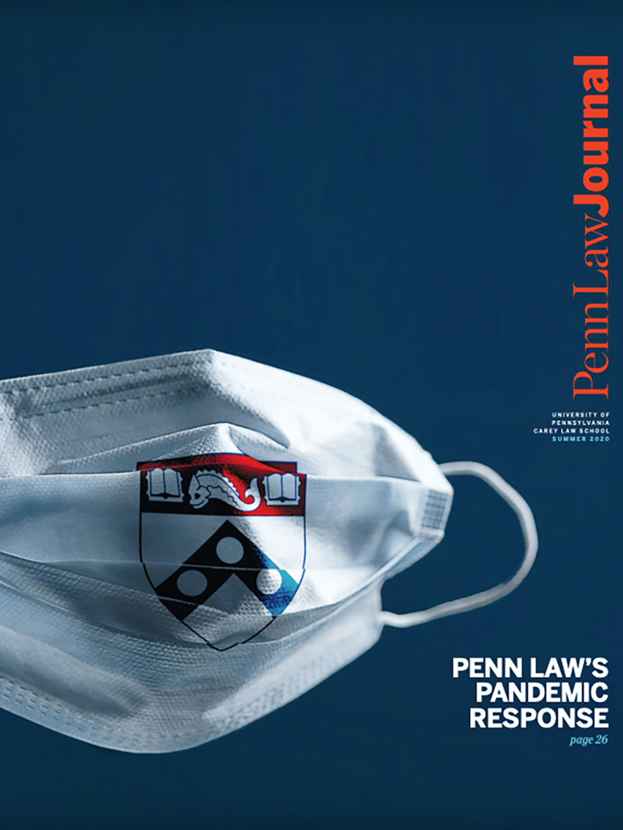Penn Law’s Pandemic Response Summer 2020 cover