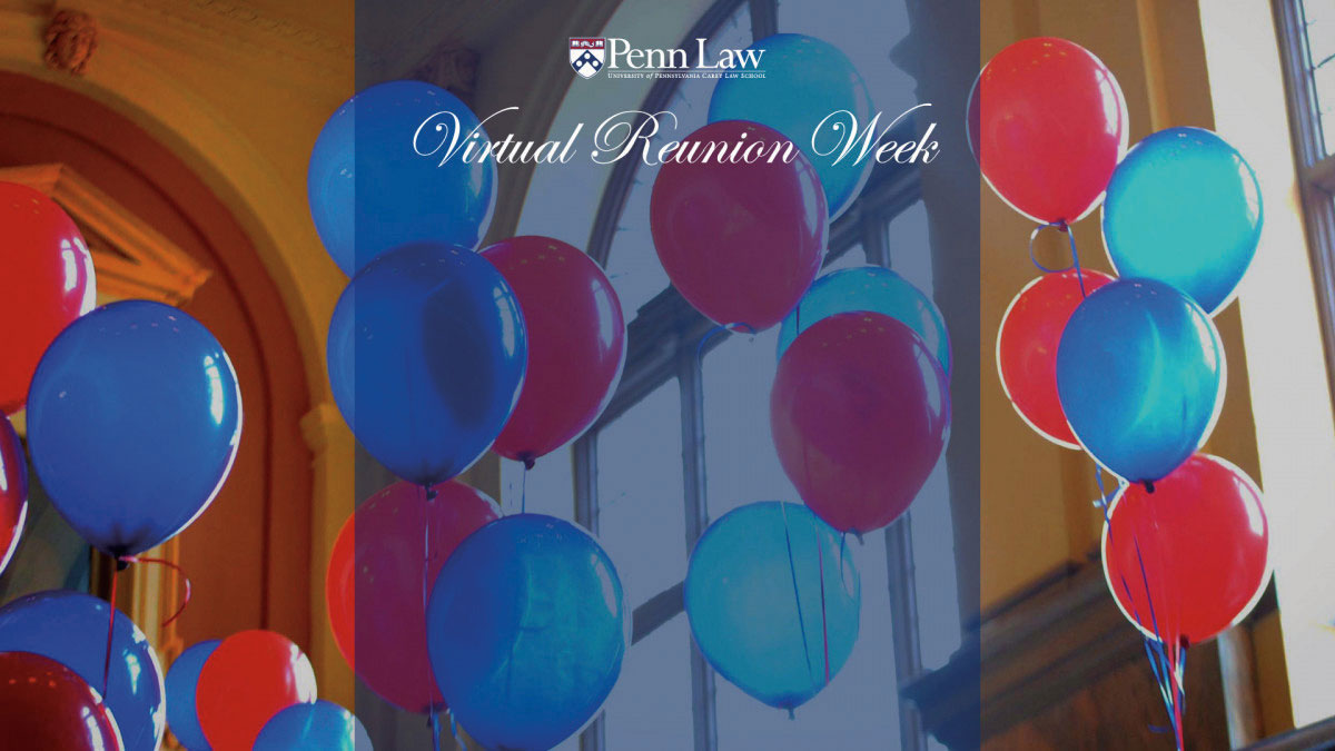 Penn Law Virtual Reunion Week Balloon decorations